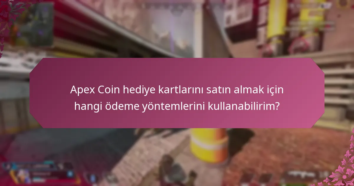 Apex Coin hediye kartlarını nerede bulabilirim ve mevcutluklarını nasıl kontrol edebilirim?
