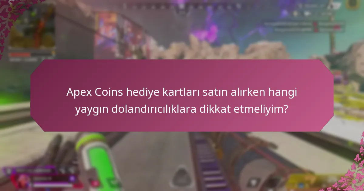 Apex Coins hediye kartlarını güvenli bir şekilde nasıl satın alabilirim?