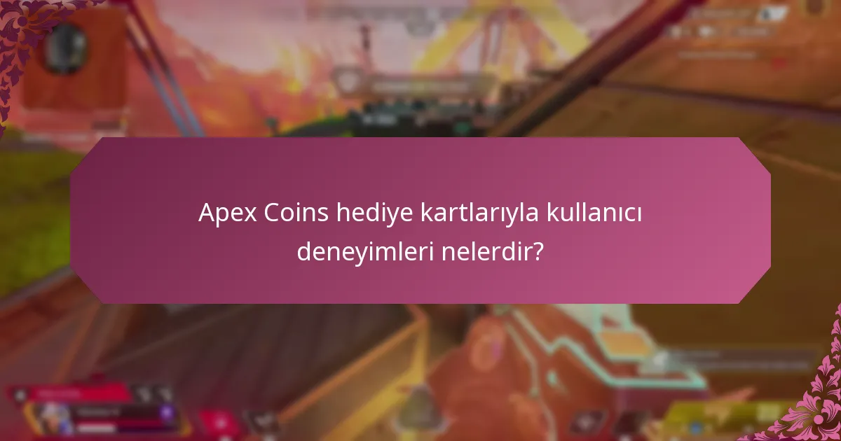 Kullanıcılar Apex Coins hediye kartlarını nereden satın alabilir?