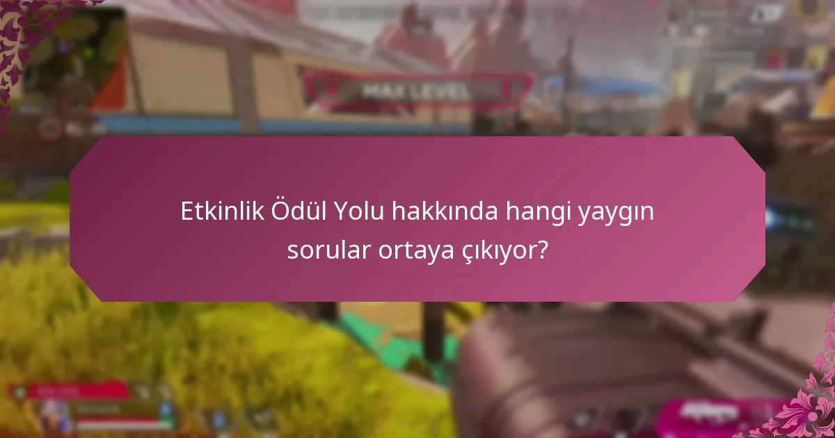 Etkinlik Ödül Yoluna nasıl katılırım?