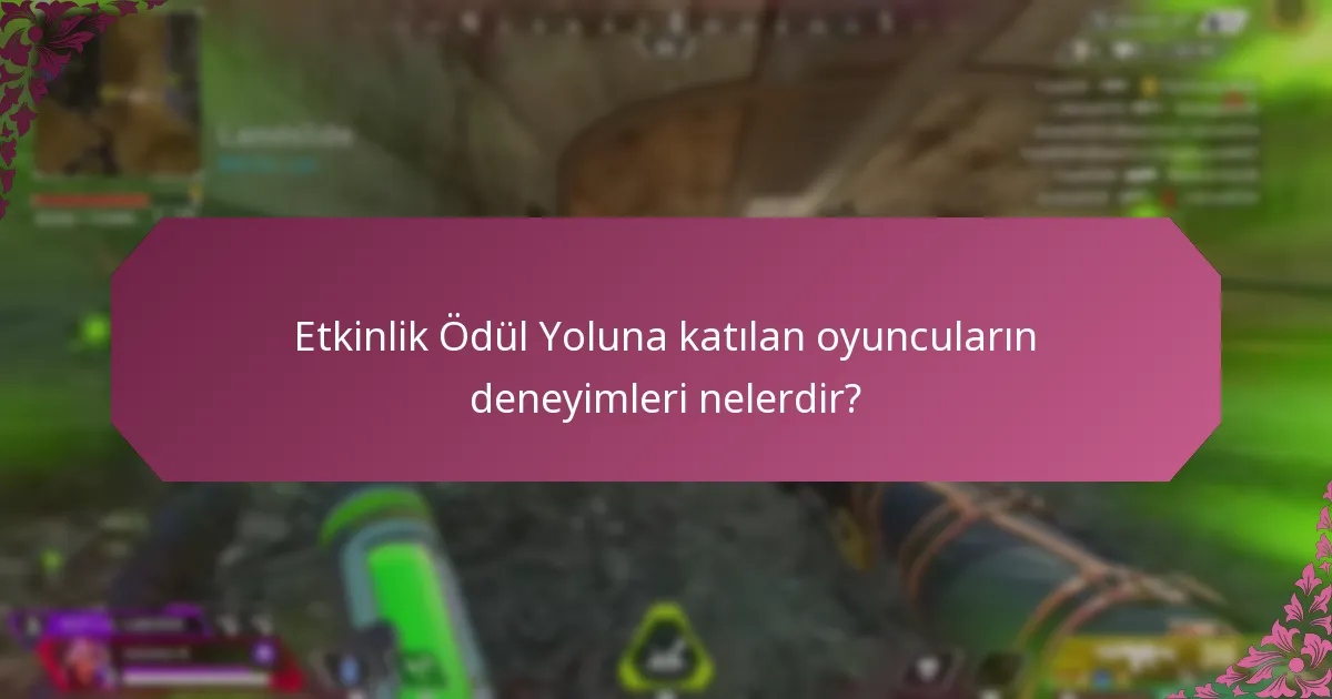 Oyuncu geri bildirimi, Etkinlik Ödül Yolunda nasıl toplanır ve kullanılır?