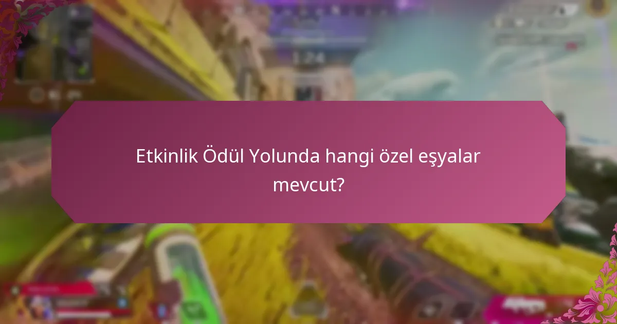 Ödül Yolu ile bağlantılı etkinliğin detayları nelerdir?