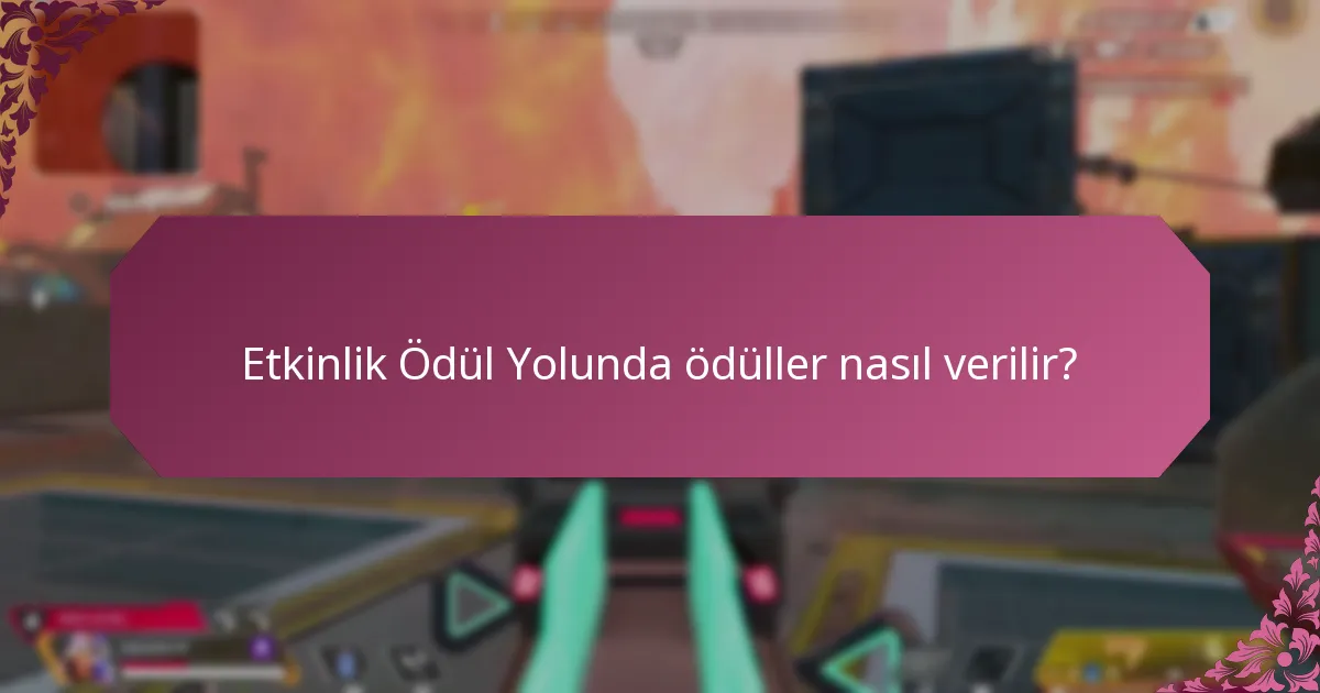 Etkinlik Ödül Yolu hakkında hangi yaygın sorular ortaya çıkıyor?