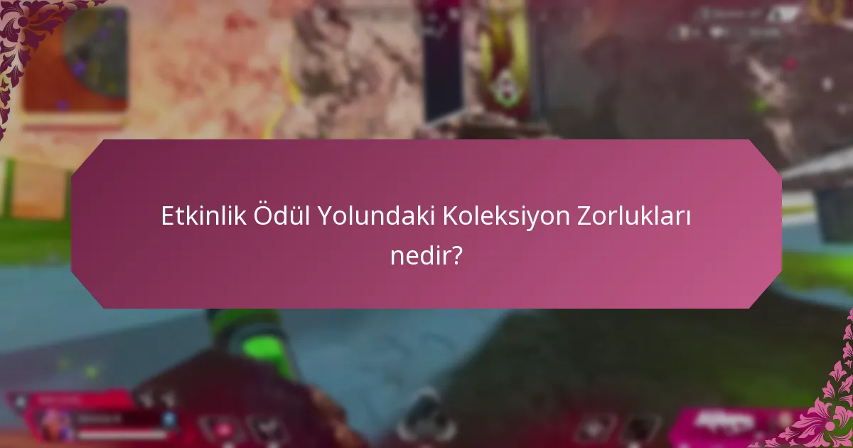 Etkinlik Ödülleri için hangi kazanım yöntemleri mevcuttur?
