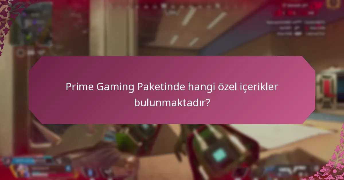 Prime Gaming Paketindeki mevsimsel ödüller nelerdir?